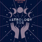 Astrology SOS: An astrological survival guide to life